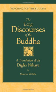 The Long Discourses Of The Buddha: A Translation Of The Digha Nikaya (The Teachings Of The Buddha) The Long Discourses Of The Buddha: A Translation Of The Digha Nikaya (The Teachings Of The Buddha)