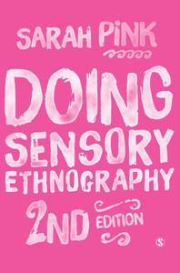 Doing Sensory Ethnography
