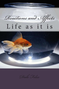 Reactions and Affects: Life as it is