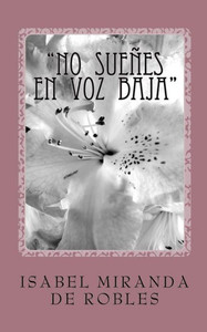 ""No sueñes en voz baja""