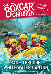 Race Through White-Water Canyon (The Boxcar Children Interactive Mysteries)