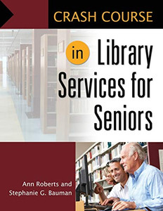 Crash Course In Library Services For Seniors