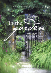 In the Garden: Through the Narrow Gate