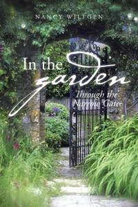 In the Garden: Through the Narrow Gate