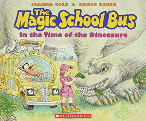 The Magic School Bus In The Time Of The Dinosaurs