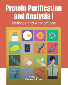 Protein Purification and Analysis I: Methods and Applications