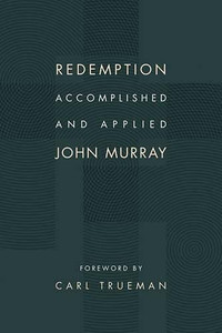 Redemption Accomplished And Applied