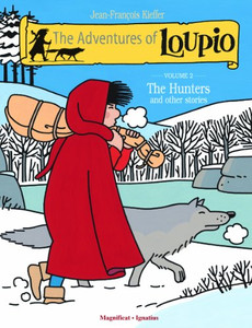 The Adventures Of Loupio, Volume 2: The Hunters And Other Stories (Volume 2)