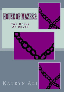 House Of Mazes 2: The House Of Death