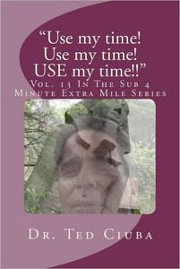 ""Use my time! Use my time! USE my time!!"": Vol. 13 In The Sub 4 Minute Extra Mile Series