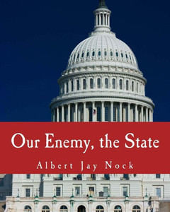 Our Enemy, the State (Large Print Edition) Large Print