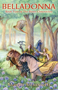 Belladonna: Book Two of the Elven Chronicles: Book Two of the Elven Chronicles