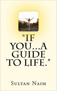 ""If You...A Guide To Life.""