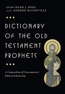 Dictionary Of The Old Testament: Prophets (The Ivp Bible Dictionary Series) Dictionary Of The Old Testament: Prophets (The Ivp Bible Dictionary Series)