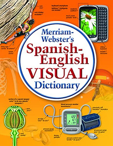 Merriam-Webster'S Spanish-English Visual Dictionary, Newest Edition, Flexi Paperback (English And Spanish Edition)