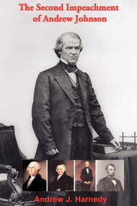 The Second Impeachment of Andrew Johnson