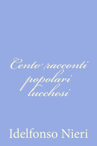 Cento racconti popolari lucchesi