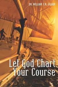 Let God Chart Your Course