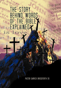 The Story Behind Words of the Bible Explained