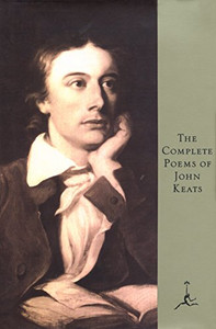 The Complete Poems Of John Keats (Modern Library (Hardcover)) The Complete Poems Of John Keats (Modern Library (Hardcover))