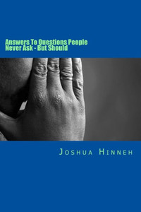 Answers To Questions People Never Ask: But Should