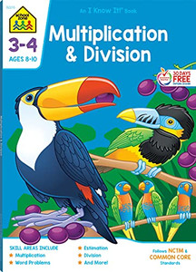 School Zone - Multiplication & Division Workbook - 64 Pages, Ages 8 To 10, 3Rd Grade, 4Th Grade, Estimation, Word Problems, Remainders, Factors, And More (School Zone I Know It!® Workbook Series) School Zone - Multiplication & Division Workbook - 64 Pages, Ages 8 To 10, 3Rd Grade, 4Th Grade, Estimation, Word Problems, Remainders, Factors, And More (School Zone I Know It!® Workbook Series)