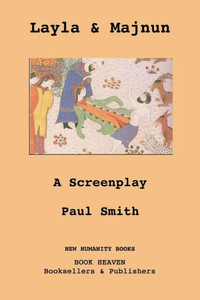 Layla & Majnun: A Screenplay