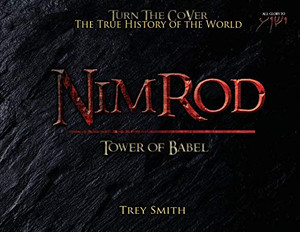 Nimrod: The Tower of Babel by Trey Smith (Paperback) (Preflood to Nimrod to Exodus)