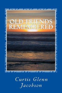 Old Friends Remembered