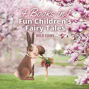 Fun Children'S Fairy Tales: 4 Books In 1 - Paperback Fun Children'S Fairy Tales: 4 Books In 1 - Paperback
