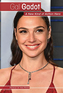 Gal Gadot: A New Kind Of Action Hero (People In The News)