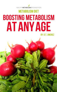 Metabolism Diet: Boost Metabolism At Any Age