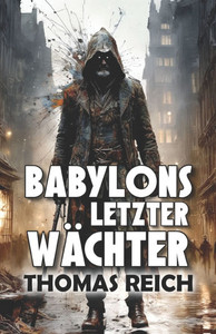 Babylons letzter WÃ¤chter