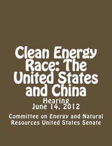Clean Energy Race: The United States and China