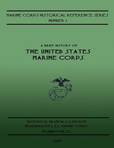 A Brief History Of The United States Marine Corps