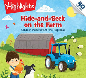 Hide-And-Seek On The Farm: A Hidden Picturesâ® Lift-The-Flap Book (Highlightsâ¢ Lift-The-Flap Books)