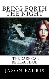 Bring Forth The Night