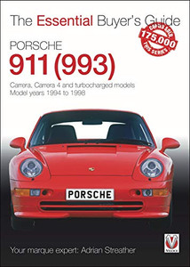 Porsche 911 (993): Carrera, Carrera 4 And Turbocharged Models. Model Years 1994 To 1998 (The Essential Buyer'S Guide) Porsche 911 (993): Carrera, Carrera 4 And Turbocharged Models. Model Years 1994 To 1998 (The Essential Buyer'S Guide)