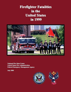 Firefighter Fatalities in the United States in 1999