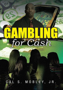 Gambling for Cash