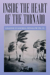 Inside the Heart of the Tornado