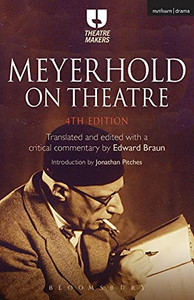 Meyerhold On Theatre (Theatre Makers) Meyerhold On Theatre (Theatre Makers)