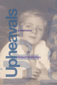 Upheavals: A Memory