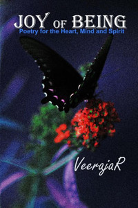 Joy of Being: Poetry for the Heart, Mind and Spirit