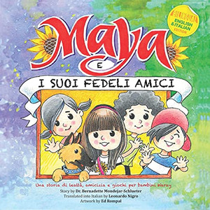 Maya E I Suoi Fedeli Amici (Italian Edition)