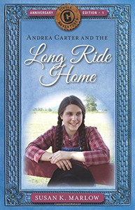 Andrea Carter and the Long Ride Home (Circle C Adventures)