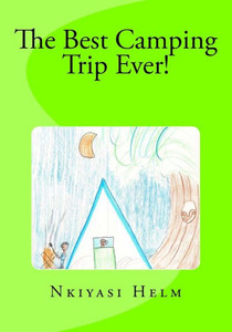 The Best Camping Trip Ever