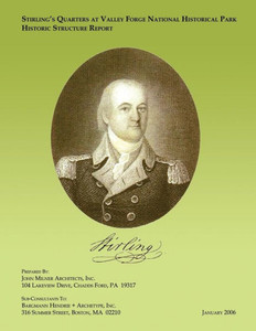 Stirling's Quarters at Valley Forge National Historical Park Historic Structure Report