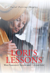 Lori's Lessons: What Parkinson's Teaches about Life and Love
