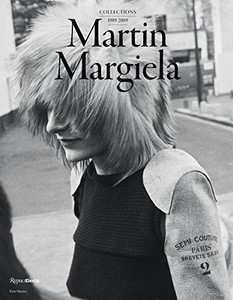 Martin Margiela: The Women'S Collections 1989-2009 Martin Margiela: The Women'S Collections 1989-2009